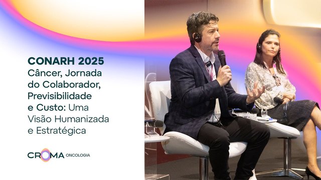 Miniatura: CONARH 2025 — Croma Oncologia e o cuidado integrado
